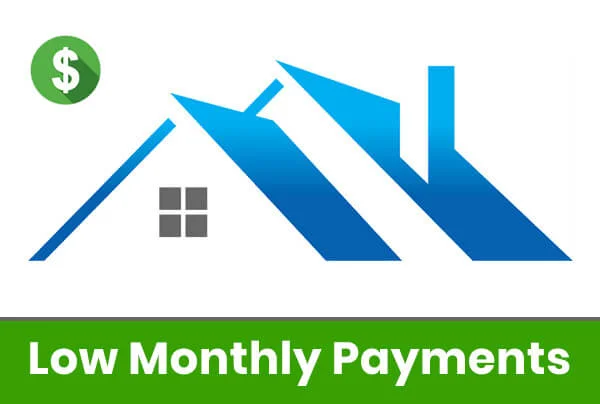 LOW MONTHLY PAYMENTS